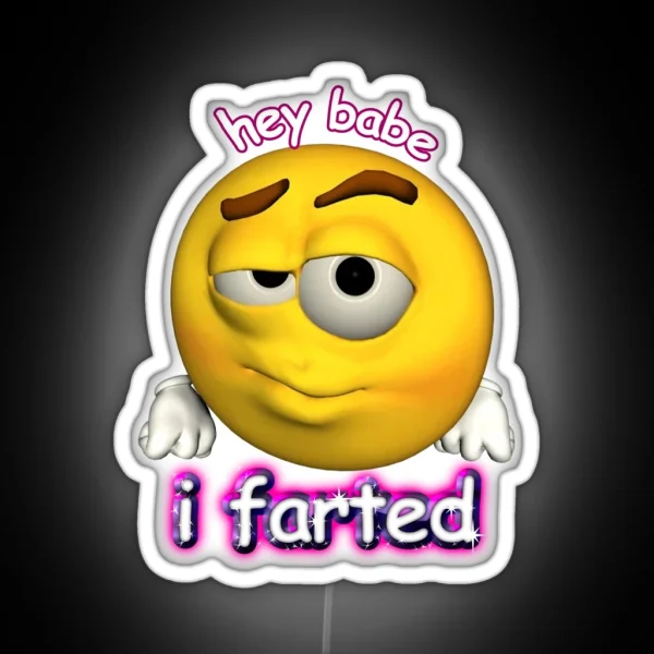 Hey Babe I Farted Rizz Cursed Face RGB Neon Sign