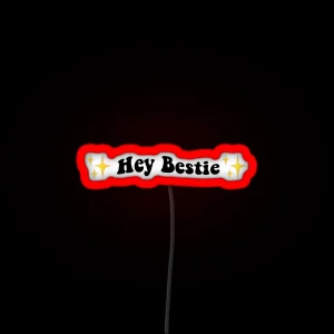 Hey Bestie Led RGB Neon Sign