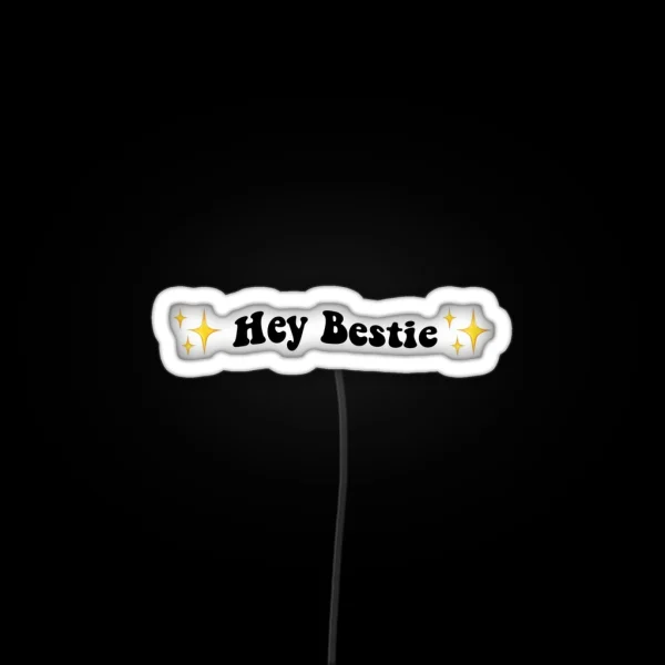 Hey Bestie Led RGB Neon Sign