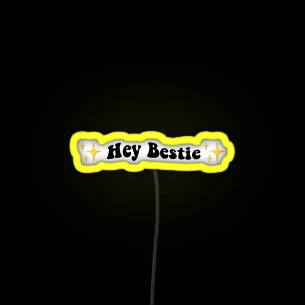 Hey Bestie Led RGB Neon Sign