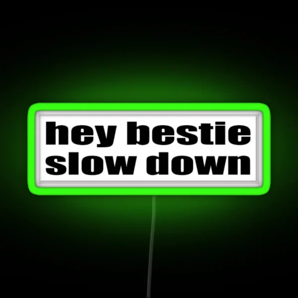Hey Bestie RGB Neon Sign