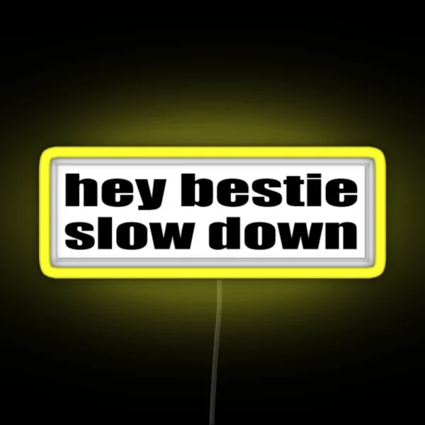 Hey Bestie RGB Neon Sign