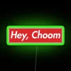 Vibrant 'Hey Choom' RGB Neon Sign with Customizable Color Options Available