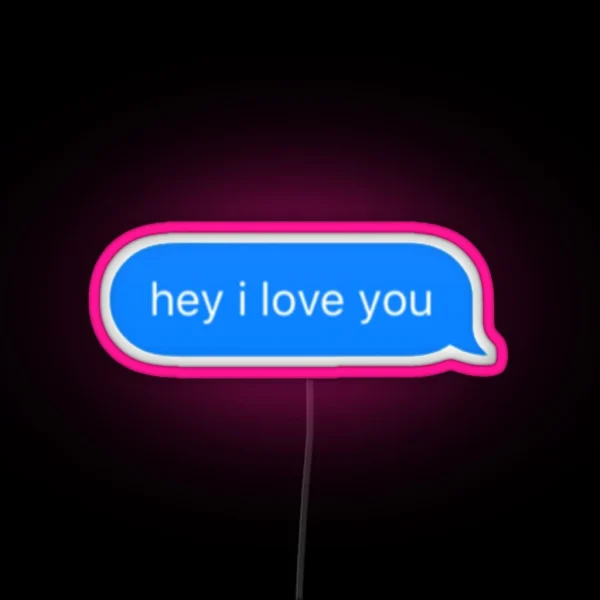 Hey I Love You Led RGB Neon Sign