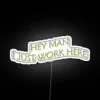 Neon Sign Quote: Employee by Association with a Twist