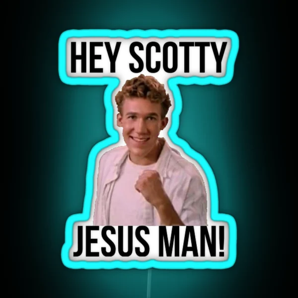 Hey Scotty Jesus Man RGB Neon Sign