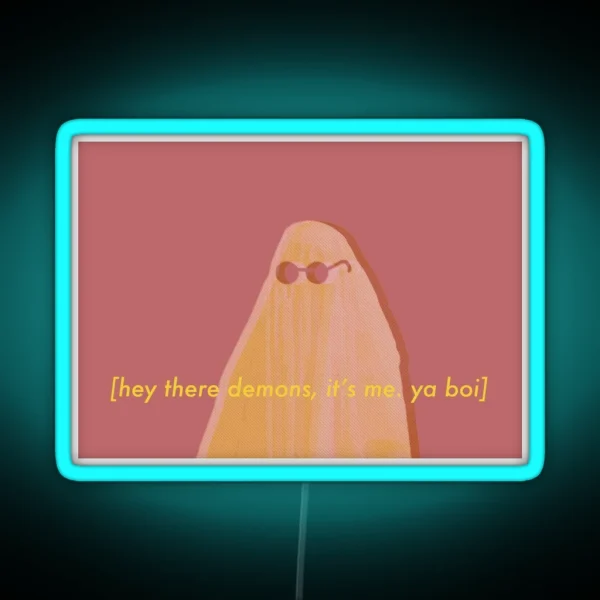 Hey There Demons It S Me Ya Boi RGB Neon Sign