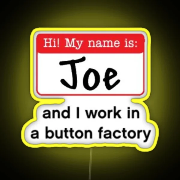 Hi My Name Is Joe RGB Neon Sign