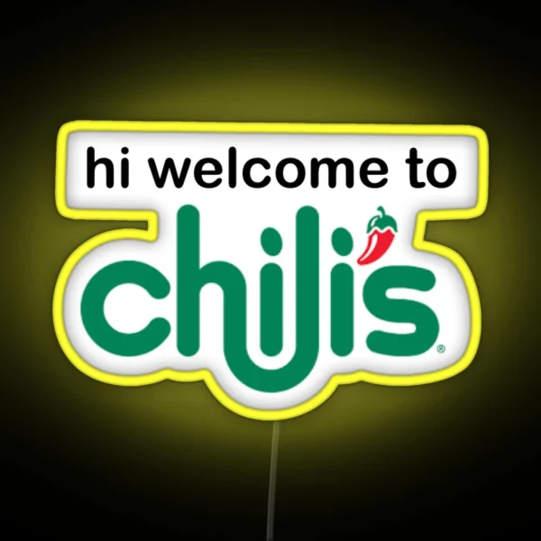 Hi Welcome To Chili S RGB Neon Sign