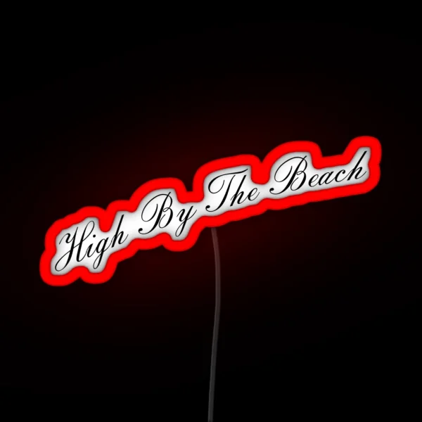 High By The Beach RGB Neon Sign