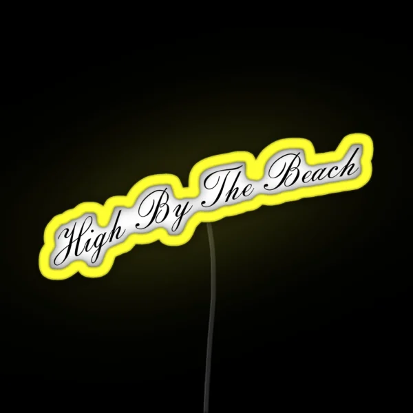 High By The Beach RGB Neon Sign