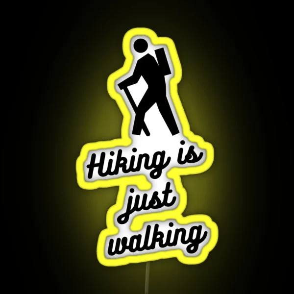 Hiking Is Walking RGB Neon Sign