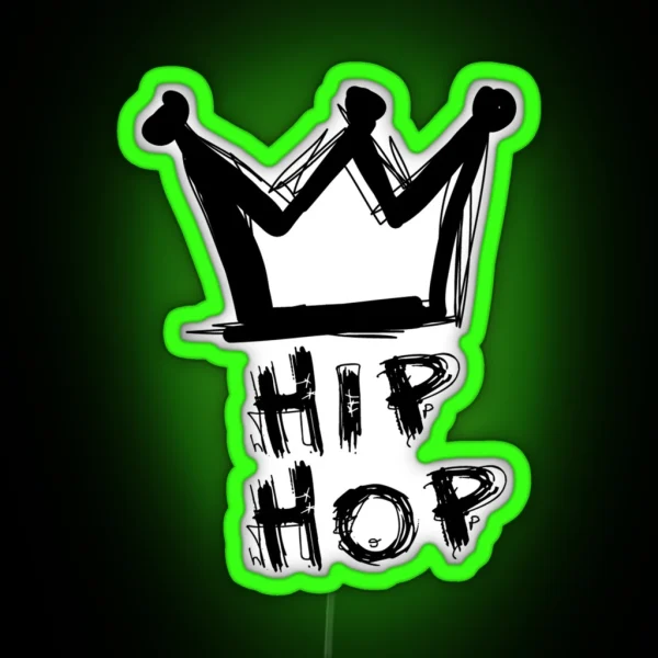 Hip Hop Is King RGB Neon Sign