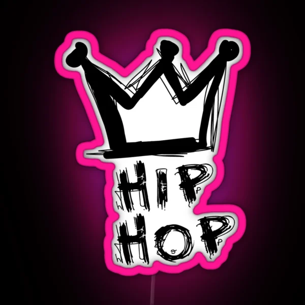 Hip Hop Is King RGB Neon Sign