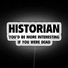 Vintage History meets modern tech in historian rgb neon sign