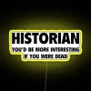 Vibrant historian LED light signs with customizable colorful RGB illumination options.