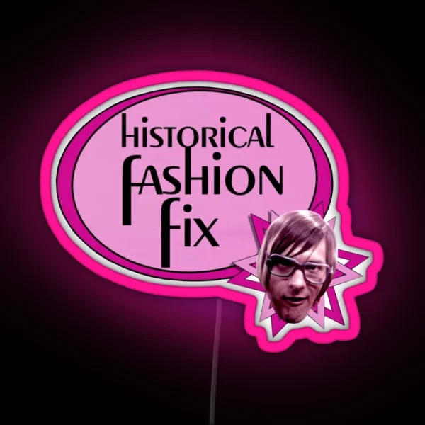 Historical Fashion Fix RGB Neon Sign