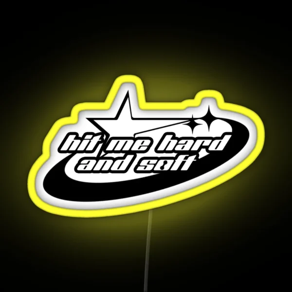 HIT ME HARD AND SOFT RGB Neon Sign