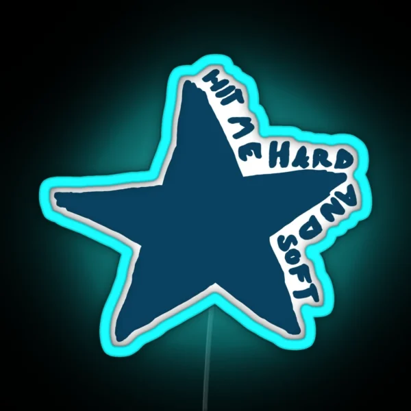HIT ME HARD AND SOFT STAR RGB Neon Sign