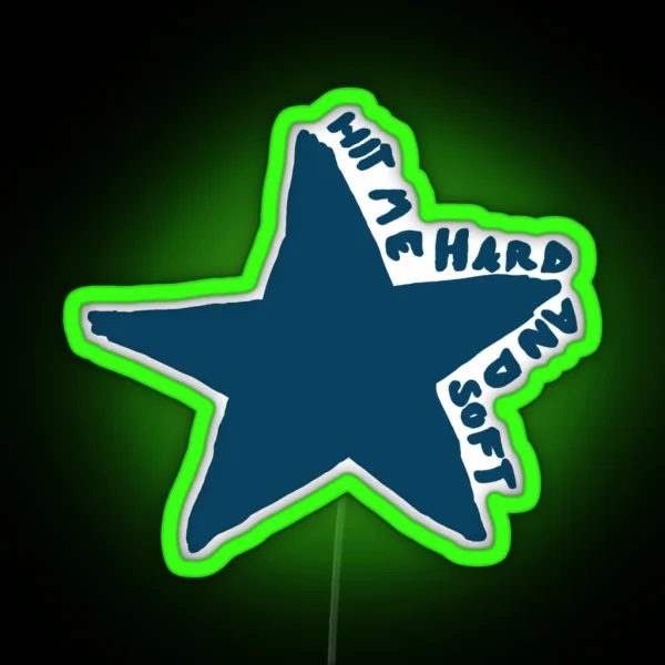 HIT ME HARD AND SOFT STAR RGB Neon Sign