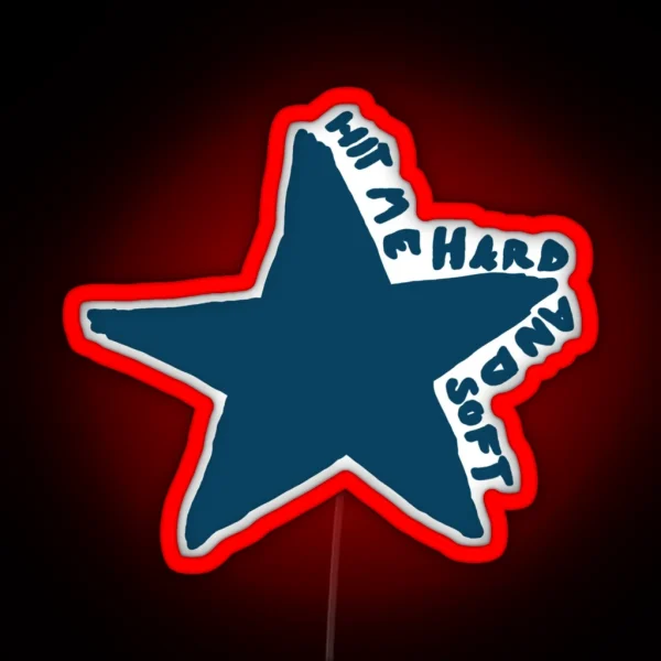 HIT ME HARD AND SOFT STAR RGB Neon Sign
