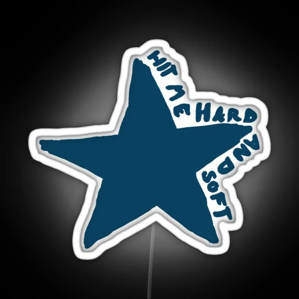 HIT ME HARD AND SOFT STAR RGB Neon Sign