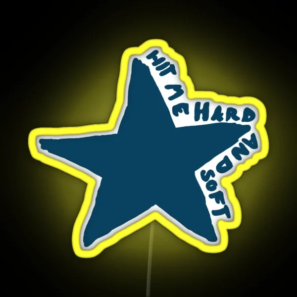 HIT ME HARD AND SOFT STAR RGB Neon Sign