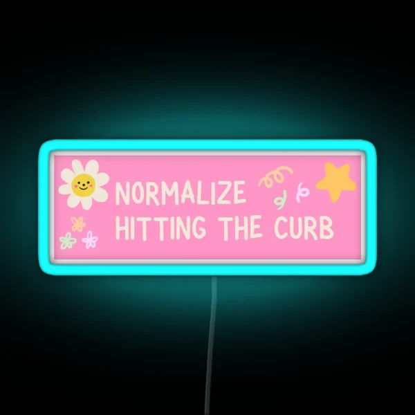 Hit The Curb Bumper Led RGB Neon Sign