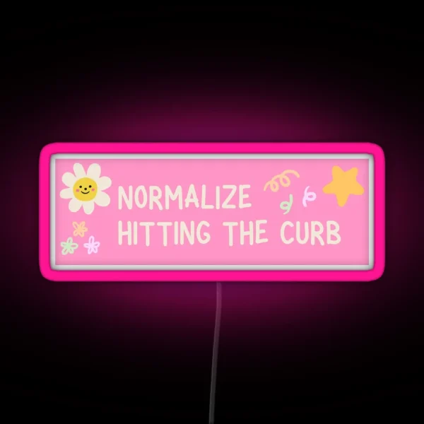 Hit The Curb Bumper Led RGB Neon Sign