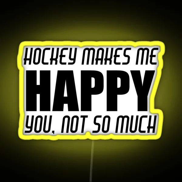HOCKEY MAKES ME HAPPY RGB Neon Sign