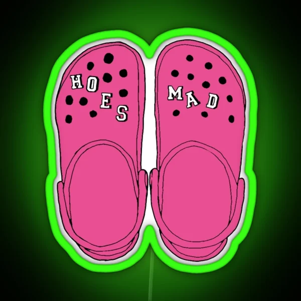Hoes Mad Crocs Pink RGB Neon Sign