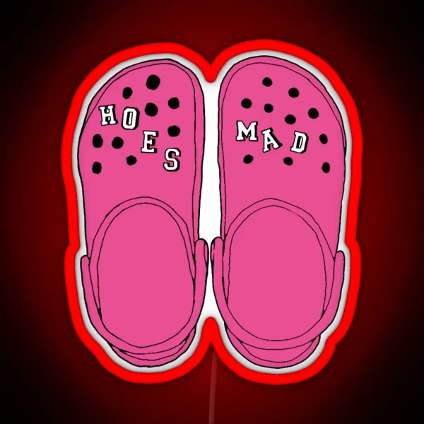 Hoes Mad Crocs Pink RGB Neon Sign