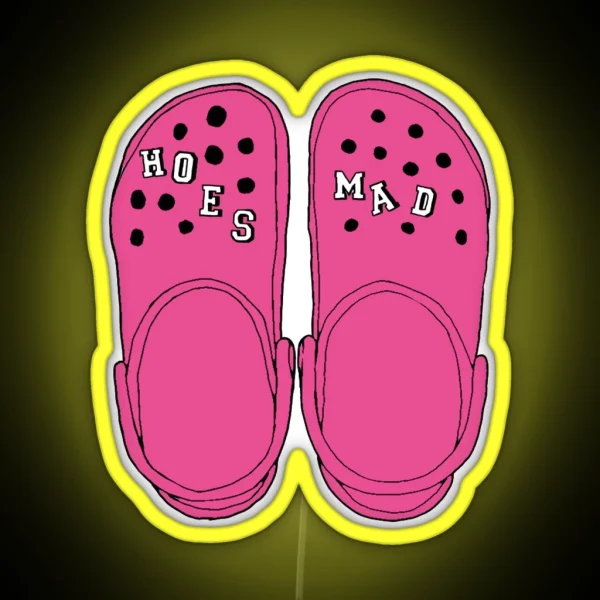 Hoes Mad Crocs Pink RGB Neon Sign