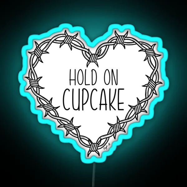 Hold On Cupcake RGB Neon Sign