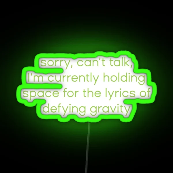 Holding Space For The Lyrics Of Defying RGB Neon Sign