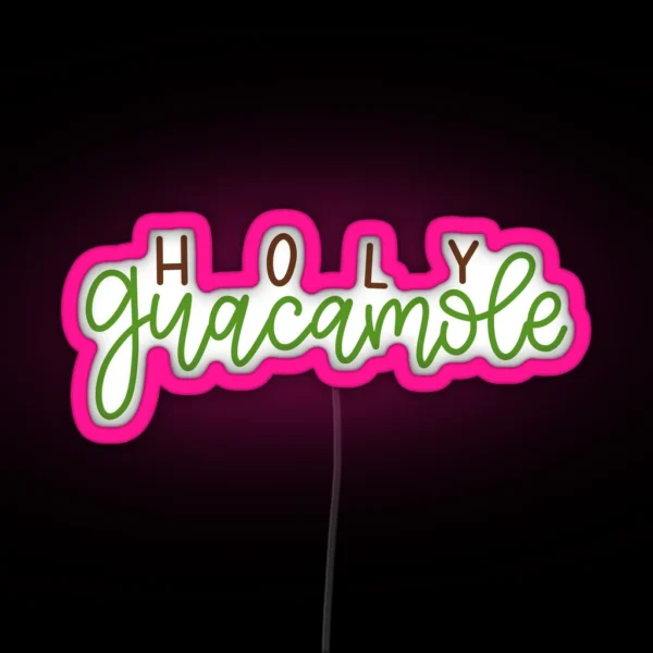 Holy Guacamole RGB Neon Sign