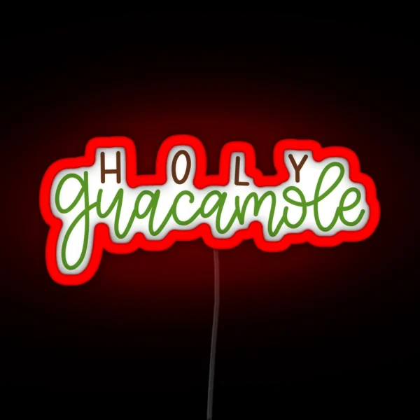 Holy Guacamole RGB Neon Sign
