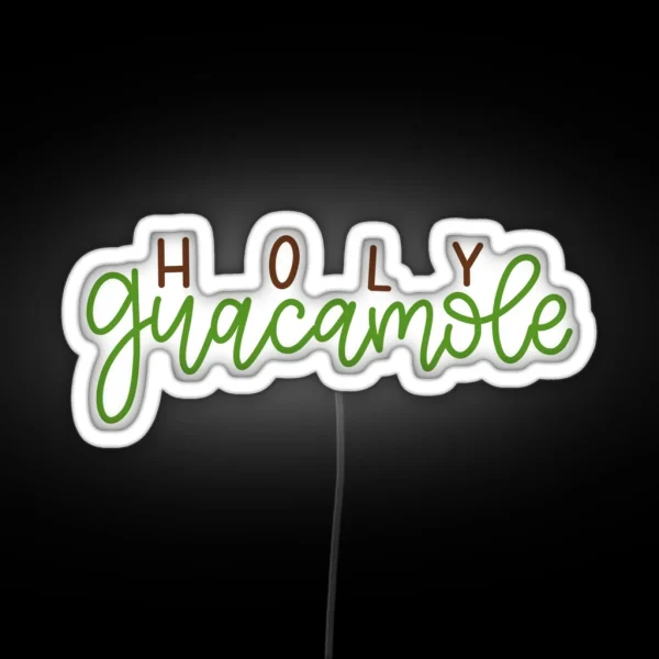 Holy Guacamole RGB Neon Sign