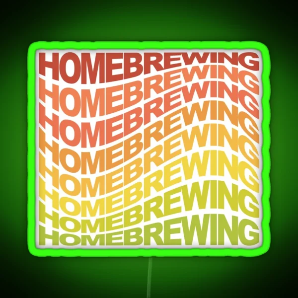 Homebrewing Home Made Beverages Racerback RGB Neon Sign