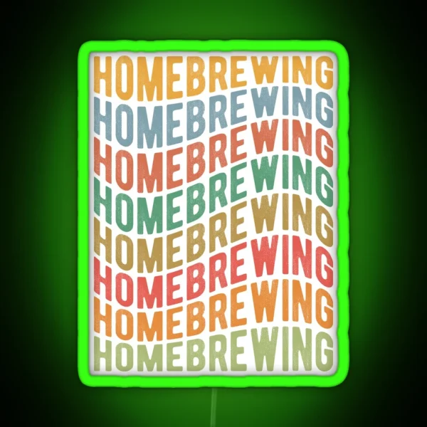 Homebrewing Home Made Beverages RGB Neon Sign
