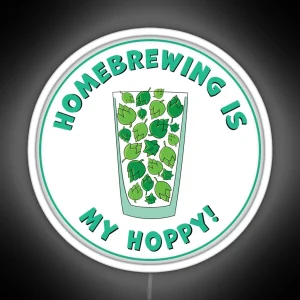 Homebrewing Is My Hoppy RGB Neon Sign