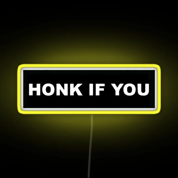 Honk If You Bumper Led RGB Neon Sign