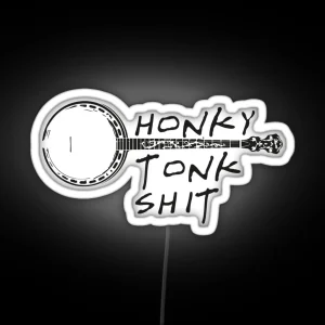 Honky Tonk Shit RGB Neon Sign