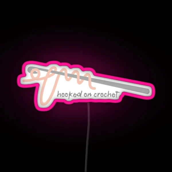 Hooked On Crochet Pink Yarn RGB Neon Sign