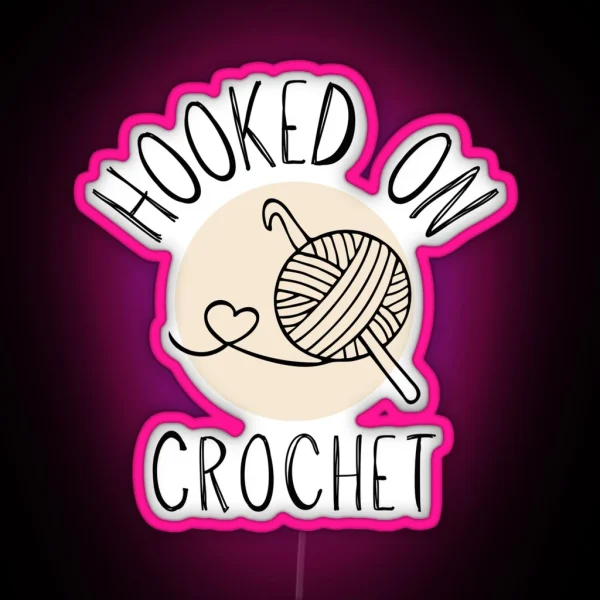 Hooked On Crochet RGB Neon Sign