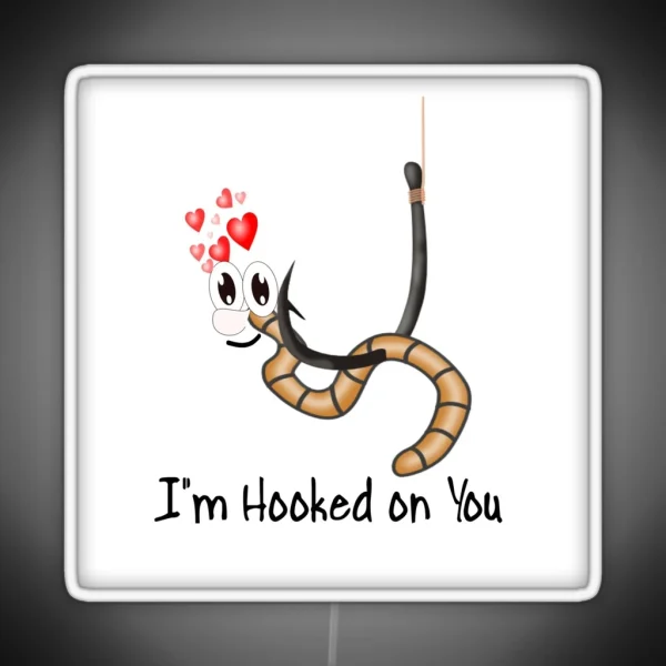 HOOKED ON YOU RGB Neon Sign