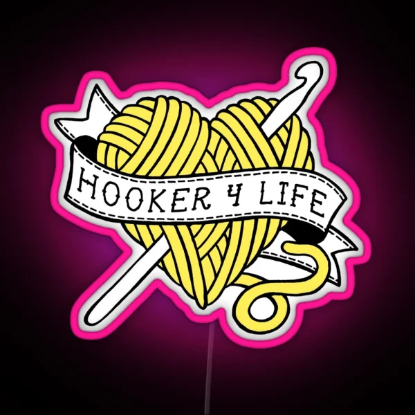 Hooker 4 Life RGB Neon Sign