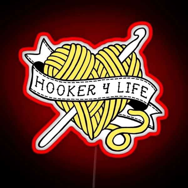 Hooker 4 Life RGB Neon Sign