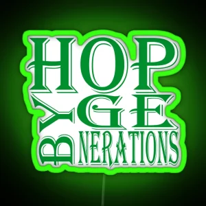 HOP BY GENERATIONS RGB Neon Sign