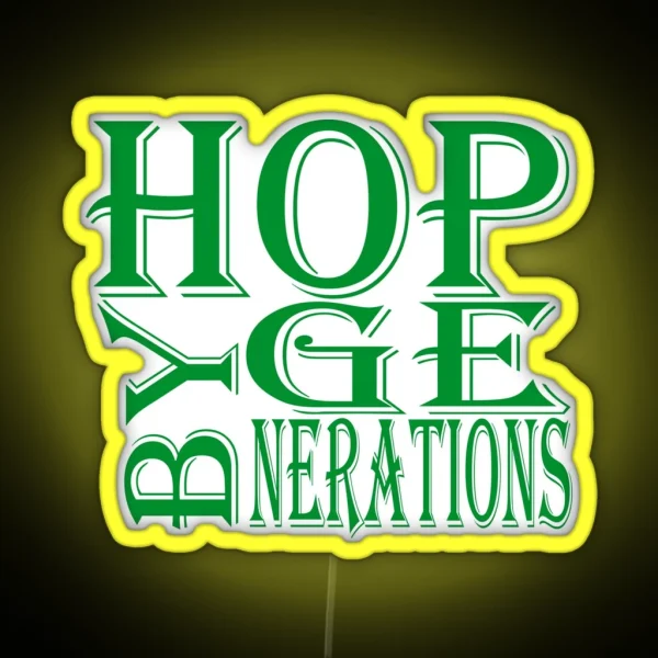 HOP BY GENERATIONS RGB Neon Sign